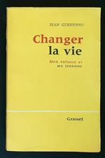 Changer la vie