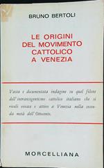 Le origini del movimento cattolico a Venezia