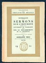 Sermons sur l'impureté, sur la conversion de Madeleine et sur le retardement de la pénitence