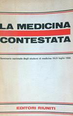 La medicina contestata : seminario nazionale degli studenti di medicina