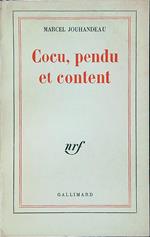 Cocu, pendu et content