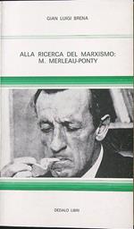 Alla ricerca del marxismo: M. Merleau-Ponty