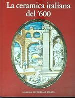 La ceramica italiana del '600