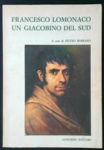 Francesco Lomonaco un Giacobino del sud