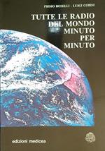 Tutte le radio del mondo minuto per minuto