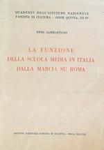 La funzione della scuola media in Italia dalla Marcia su Roma
