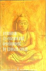Buddhism: its essence and development