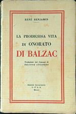 La prodigiosa vita di Onorato di Balzac