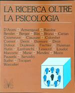 La ricerca oltre la psicologia