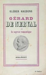 Gerard de nerval ou la sagesse romantique