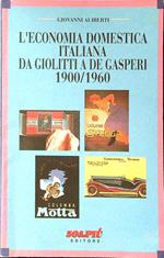 L' economia domestica italiana da Giolitti a De Gasperi