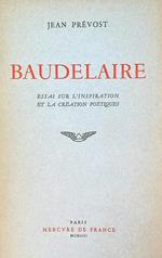 Baudelaire essai sur l'inspiration et la creation poetiques