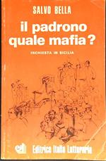 Il padrono quale mafia?