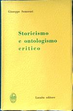 Storicismo e ontologismo critico