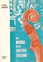 Nel mondo della liuteria italiana