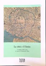 La Città e il limite: i confini della città