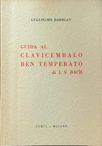 Guida al clavicembalo ben temperato J.S. Bach