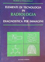 Elementi di tecnologia in radiologia e diagnostica per immagini