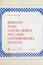 Ritratto, nudo, natura morta nell'arte contemporanea italiana. 2vol