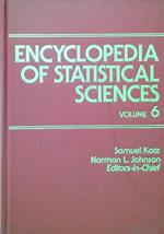 Encyclopedia of Statistical Sciences. Volume 6