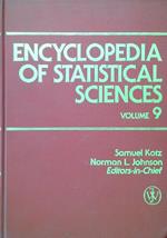 Encyclopedia of Statistical Sciences. Volume 9