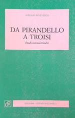 Da Pirandello a Troisi: studi novecenteschi