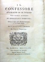 Il confessore ritirato in se stesso per dieci giorni di spirituali esercizi