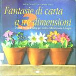 Fantasie di carta a tre dimensioni