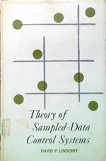 Theory of Sampled-Data Control Systems