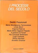 I processi del secolo. Delitti passionali