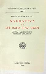 Narrativa de José María Rivas Groot