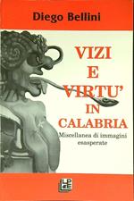 Vizi e virtù in Calabria