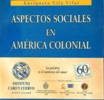 Aspctos sociales en America colonial