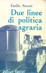 Due linee di politica agraria