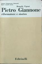 Pietro Giannone riformatore e storico