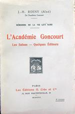 L' académie goncourt. les salons. quelques éditeurs