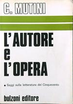 L' autore e l'opera. Saggi sulla letteratura del Cinquecento