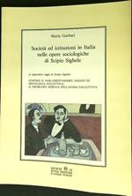 Società ed istituzioni in Italia nelle opere sociologiche di Scipio Sighele