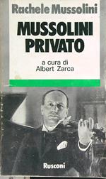 Mussolini privato