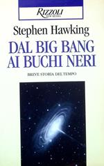 Dal Big Bang ai buchi neri