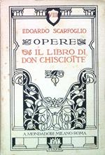 Opere. Il libro di Don Chisciotte