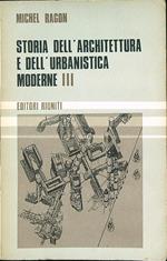 Storia dell'architettura e dell'urbanistica moderne vol. III