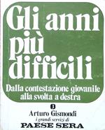 Gli anni più difficili