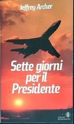 Sette giorni per il presidente