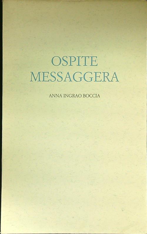 Ospite messaggera Anna Ingrao Boccia Libro Usato Il Leccio