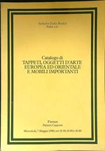 Catalogo di tappeti, oggetti d'arte europea ed orientale e mobili importanti