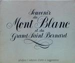 Souvenir du Mont Blanc et du Grand Saint Bernard