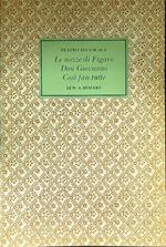 Le nozze di Figaro Don Giovanni Così fan tutte