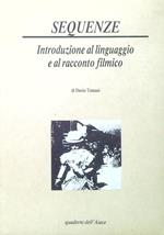 Sequenze. Introduzione al linguaggio e al racconto filmico