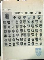 Trieste Venezia Giulia 1943-1954